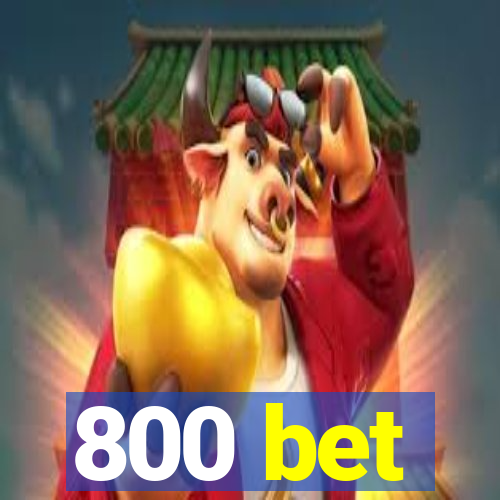 800 bet